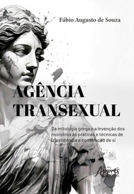 Agência Transexual: Identidade, Resistência e Construção do Ser - imagem 1