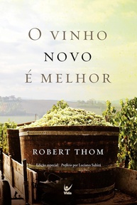 O Vinho Novo é Melhor: Uma Jornada de Fé e Transformação - imagem 1