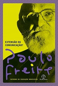 Extensão ou Comunicação? A Visão de Paulo Freire sobre a Educação Transformadora - imagem 2