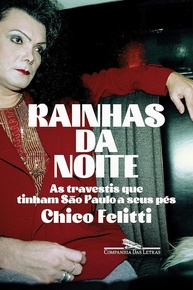 Rainhas da Noite: A História Fascinante das Travestis que Dominaram São Paulo - imagem 1