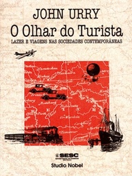 O Olhar do Turista: Desvende Lazer e Viagens na Sociedade Contemporânea - imagem 1