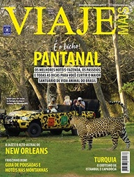 Revista Viaje Mais Edição 252: Descubra o Pantanal, New Orleans e a Turquia! - imagem 2