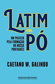 Latim em pó: Um passeio pela formação do nosso português - imagem 2