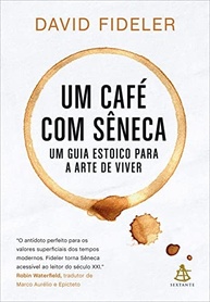 Um Café com Sêneca: Descubra a Arte Estoica de Viver Bem - imagem 2