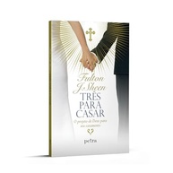 Três para Casar: O Projeto Divino para um Casamento Extraordinário - imagem 3