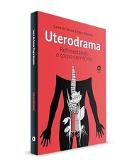 Uterodrama: Reflorestando o Corpo-Território - Um Guia Essencial - imagem 4