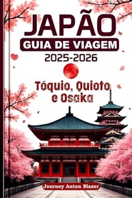 Guia de Viagem Japão 2025-2026: Descubra Tóquio, Quioto e Osaka como um Especialista - imagem 2