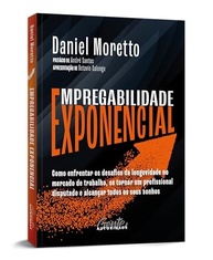 Empregabilidade Exponencial: Torne-se um Profissional Disputado e Alcance Seus Sonhos - imagem 3