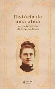 História de uma Alma: A Jornada Espiritual de Santa Teresinha - imagem 2