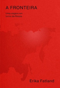 A Fronteira: Uma Jornada Fascinante Pelos Limites da Rússia - imagem 1