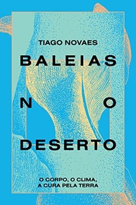 Baleias no Deserto: Uma Nova Era de Consciência e Cura pela Terra - imagem 2