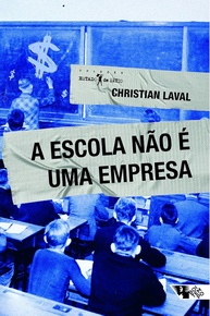 A Escola Não é uma Empresa: Crise Neoliberal e Educação - imagem 1