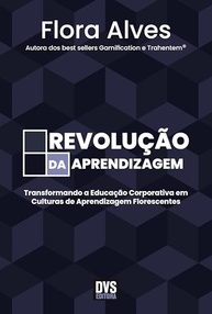 Revolução da Aprendizagem: Transforme sua Empresa em uma Cultura de Aprendizagem Florescente - imagem 2