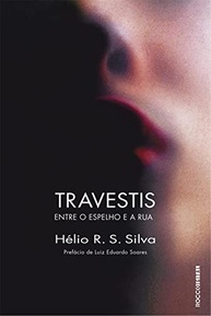 Travestis: Entre o Espelho e a Rua - Uma Imersão Profunda na Lapa - imagem 2