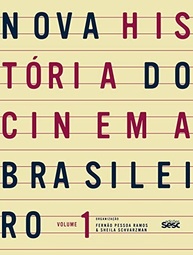Nova História do Cinema Brasileiro Vol. 1: Uma Jornada Essencial - imagem 2