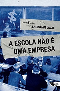 A Escola Não é uma Empresa: Desvendando o Neoliberalismo no Ensino Público - imagem 2