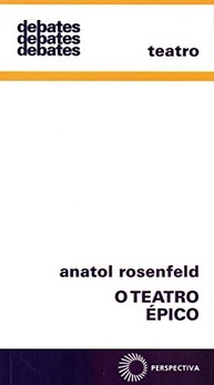 O Teatro Épico: Uma Jornada Essencial de Anatol Rosenfeld - imagem 2