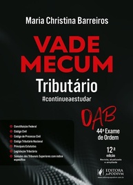 Vade Mecum Tributário 44º Exame OAB - 12ª Edição 2025 Juspodivm: Seu Guia Essencial - imagem 2
