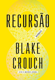 Recursão: O Thriller de Ficção Científica que Vai Desafiar Sua Realidade - imagem 1