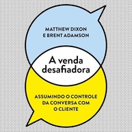 A Venda Desafiadora: Domine a Conversa e Transforme Clientes - imagem 2