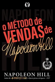 O Método de Vendas Napoleon Hill: Domine a Arte de Persuadir e Vender - imagem 2