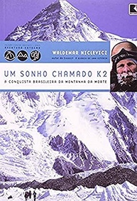 Um Sonho Chamado K2: A Conquista Brasileira da Montanha da Morte | Coleção Viagens Radicais - imagem 2