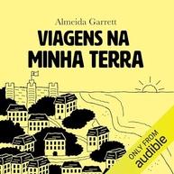 Viagens na Minha Terra: Romance Histórico e Crítica Social de Almeida Garrett - imagem 2