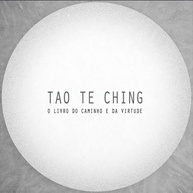Tao Te Ching: O Livro do Caminho e da Virtude - Sabedoria Milenar para a Vida - imagem 1
