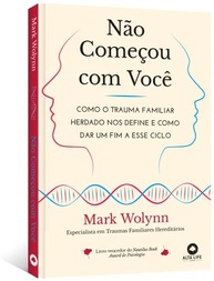 Não Começou com Você: Cure o Trauma Familiar Herdado e Transforme Sua Vida - imagem 4