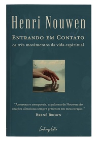 Entrando em Contato: A Jornada Essencial da Vida Espiritual por Henri Nouwen - imagem 1