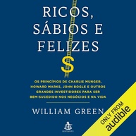 Ricos, Sábios e Felizes: Segredos de Investidores de Sucesso para Negócios e Vida - imagem 1