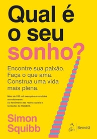Descubra Seu Sonho e Viva uma Vida Plena: O Guia Essencial de Simon Squibb - imagem 2