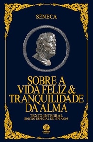 Vida Feliz & Tranquilidade da Alma: Edição de Luxo Sêneca - Sabedoria Estoica - imagem 2