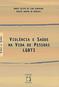 Violência e Saúde LGBTI+: Entenda os Impactos e Busque Soluções - imagem 2