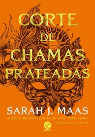 Corte de Chamas Prateadas (Vol. 4 Corte de Espinhos e Rosas): A Saga Continua! - imagem 1