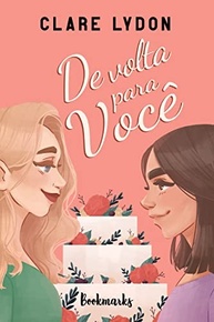 De Volta Para Você: Um Romance Sáfico Que Vai Te Emocionar - imagem 3
