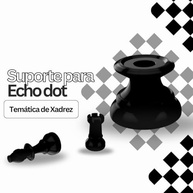 Suporte Peão de Xadrez para Echo Dot 4ª e 5ª Geração: Estilo e Funcionalidade - imagem 3
