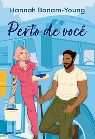 Perto de Você: A Comédia Romântica Irresistível de Hannah Bonam-Young - imagem 1