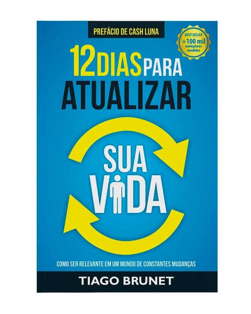 Atualize Sua Vida: 12 Chaves Para Ser Relevante em um Mundo em Constante Mudança