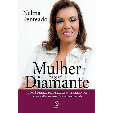 Mulher Diamante: Descubra os Pilares da Felicidade e Autorealização