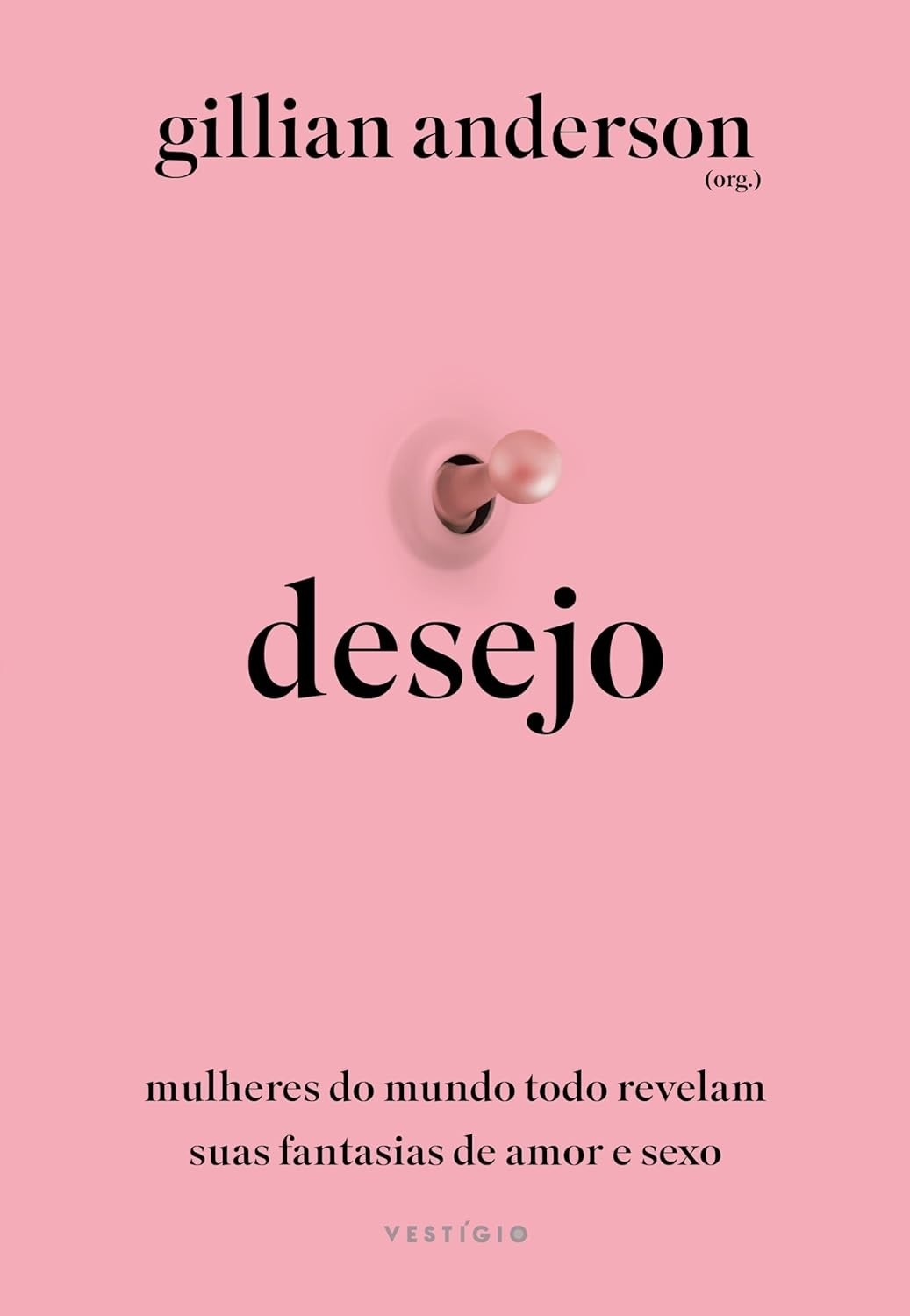 Desejo: As Fantasias Íntimas de Mulheres do Mundo Reveladas