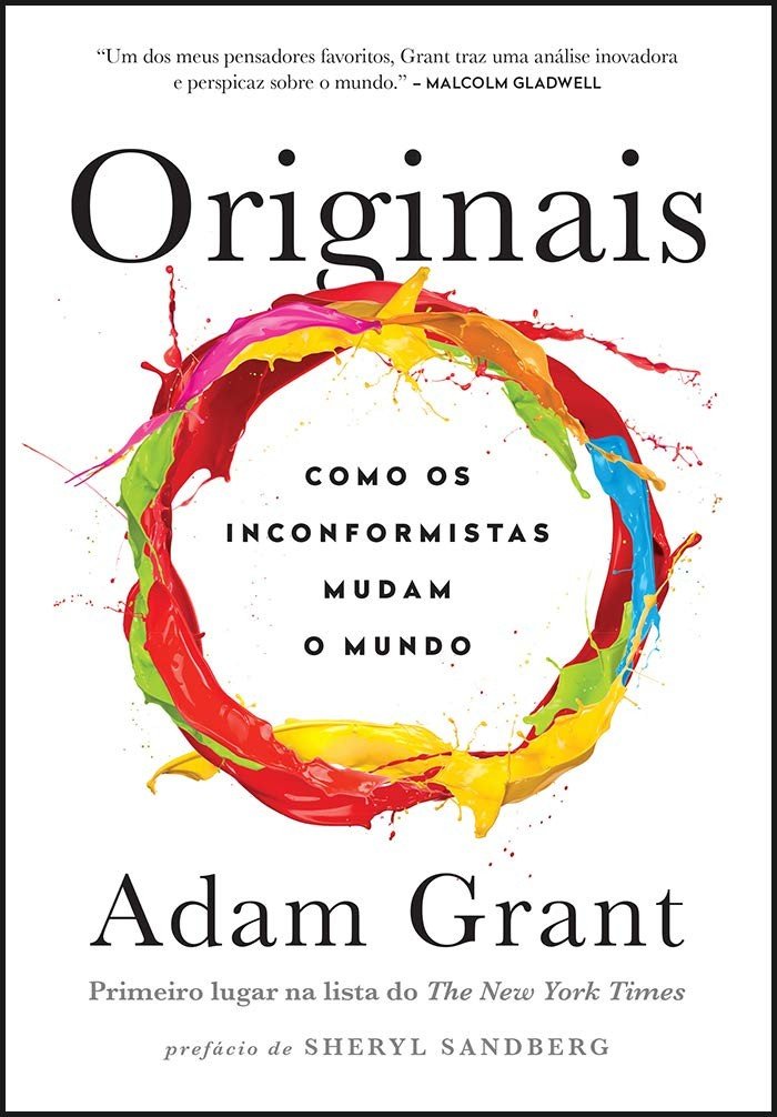 Originais: Como os Inconformistas Mudam o Mundo | Livro Adam Grant