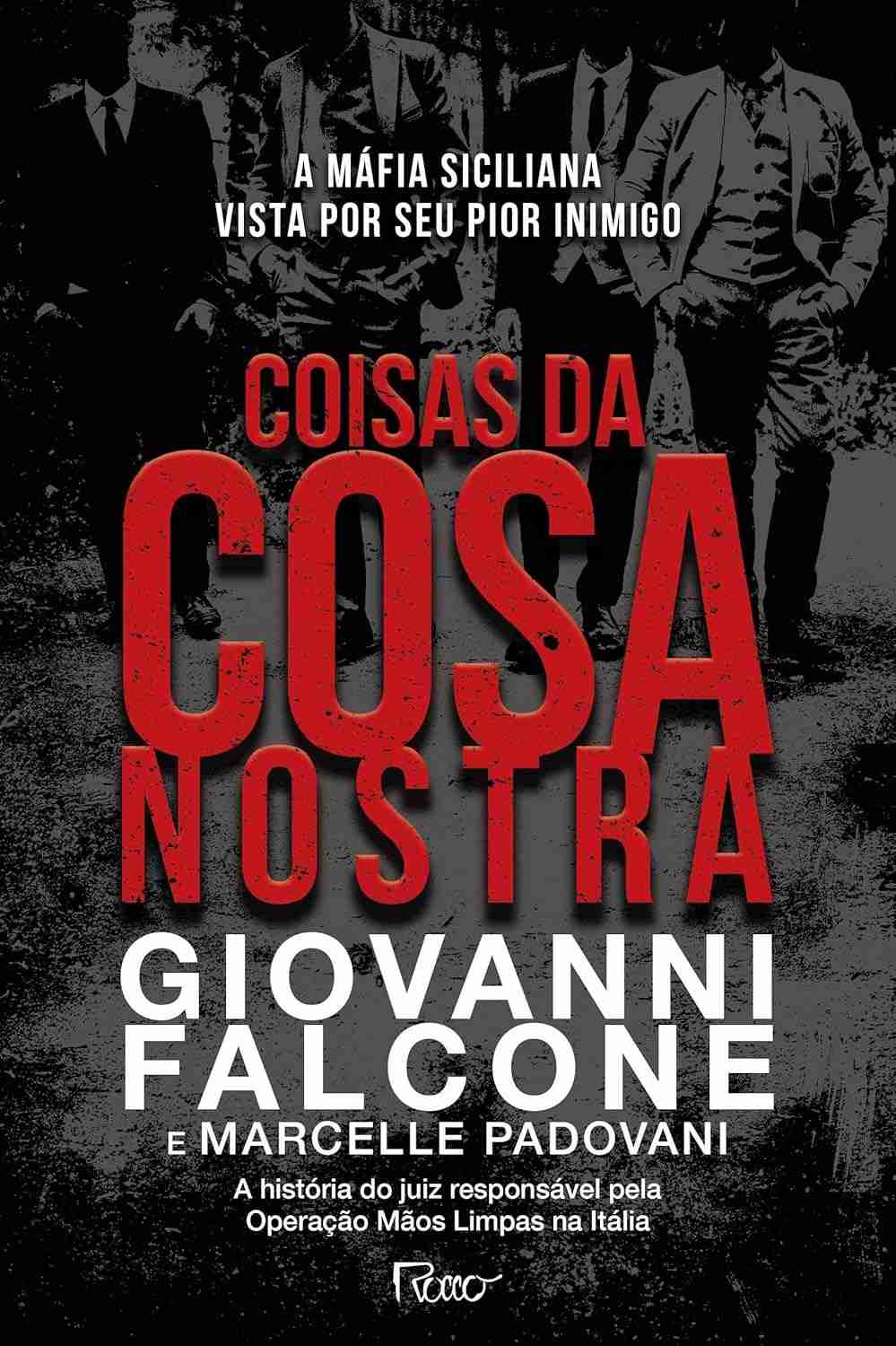 Cosa Nostra: O Mundo da Máfia Siciliana Revelado por Seu Maior Inimigo