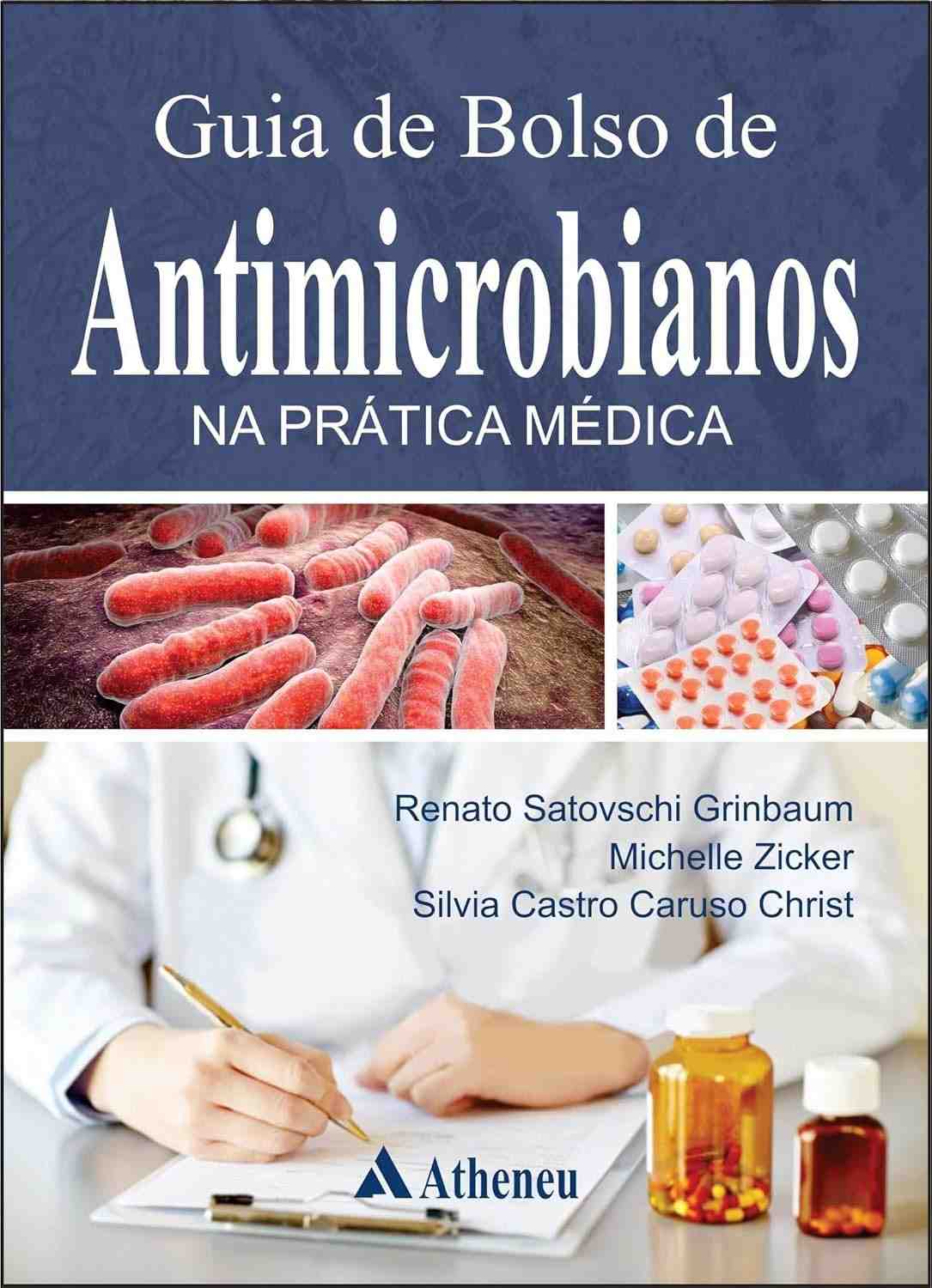 Guia de Bolso Antimicrobianos na Prática Médica: Terapia Racional e Segura (eBook)