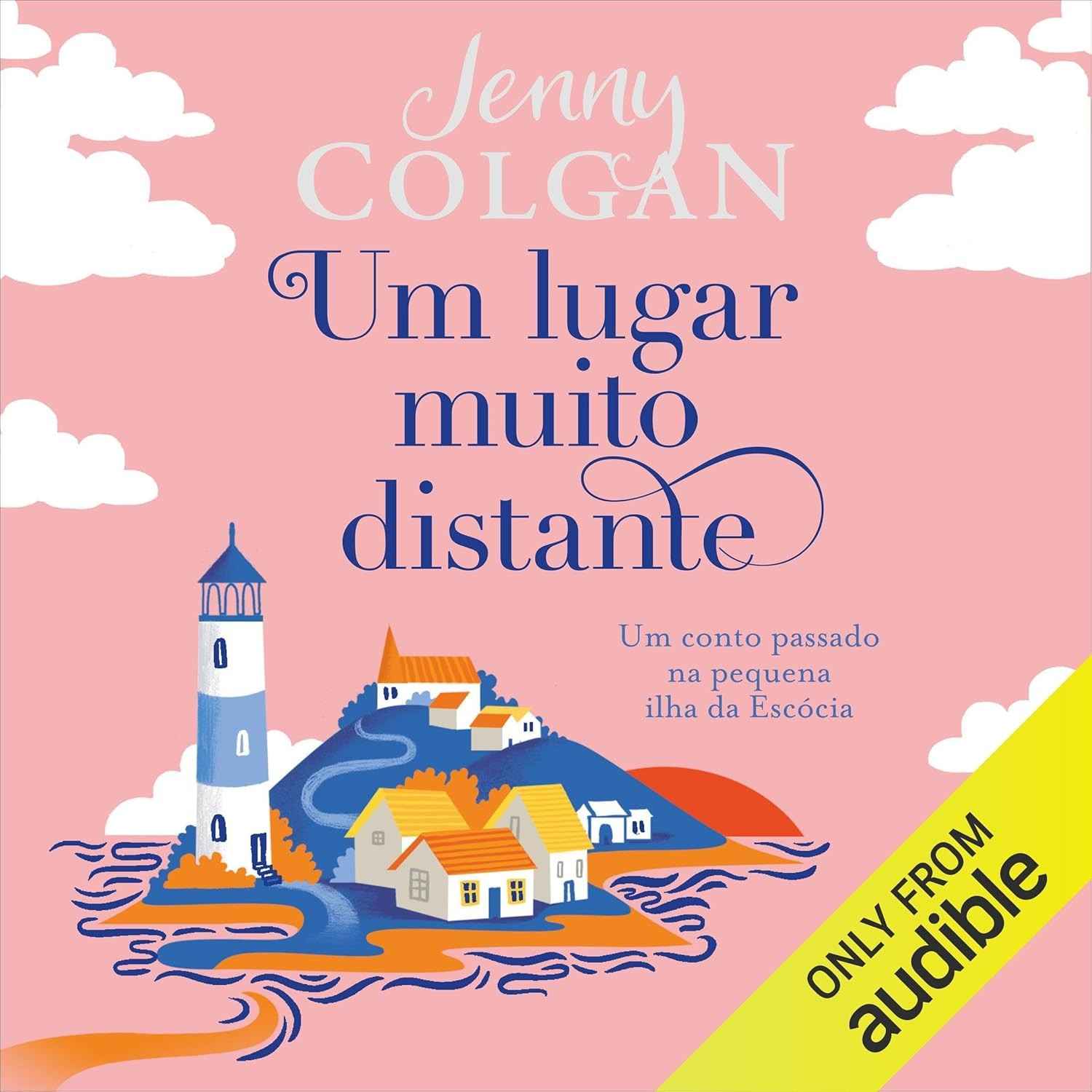 Um Lugar Muito Distante: Um Romance Tocante na Ilha Escocesa de Mure