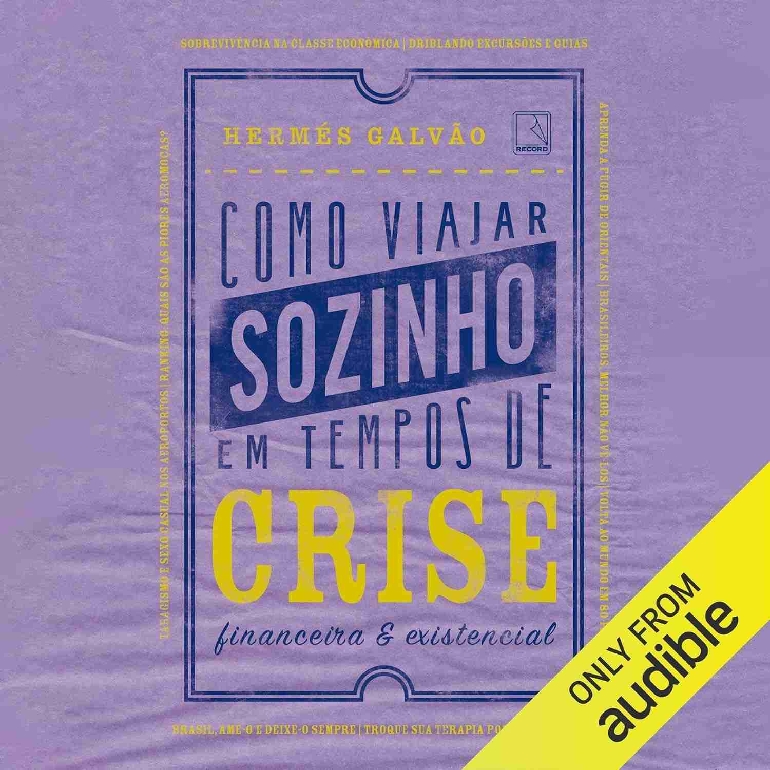 Viaje Sozinho na Crise: O Guia Bem-Humorado para Aventuras Inesquecíveis