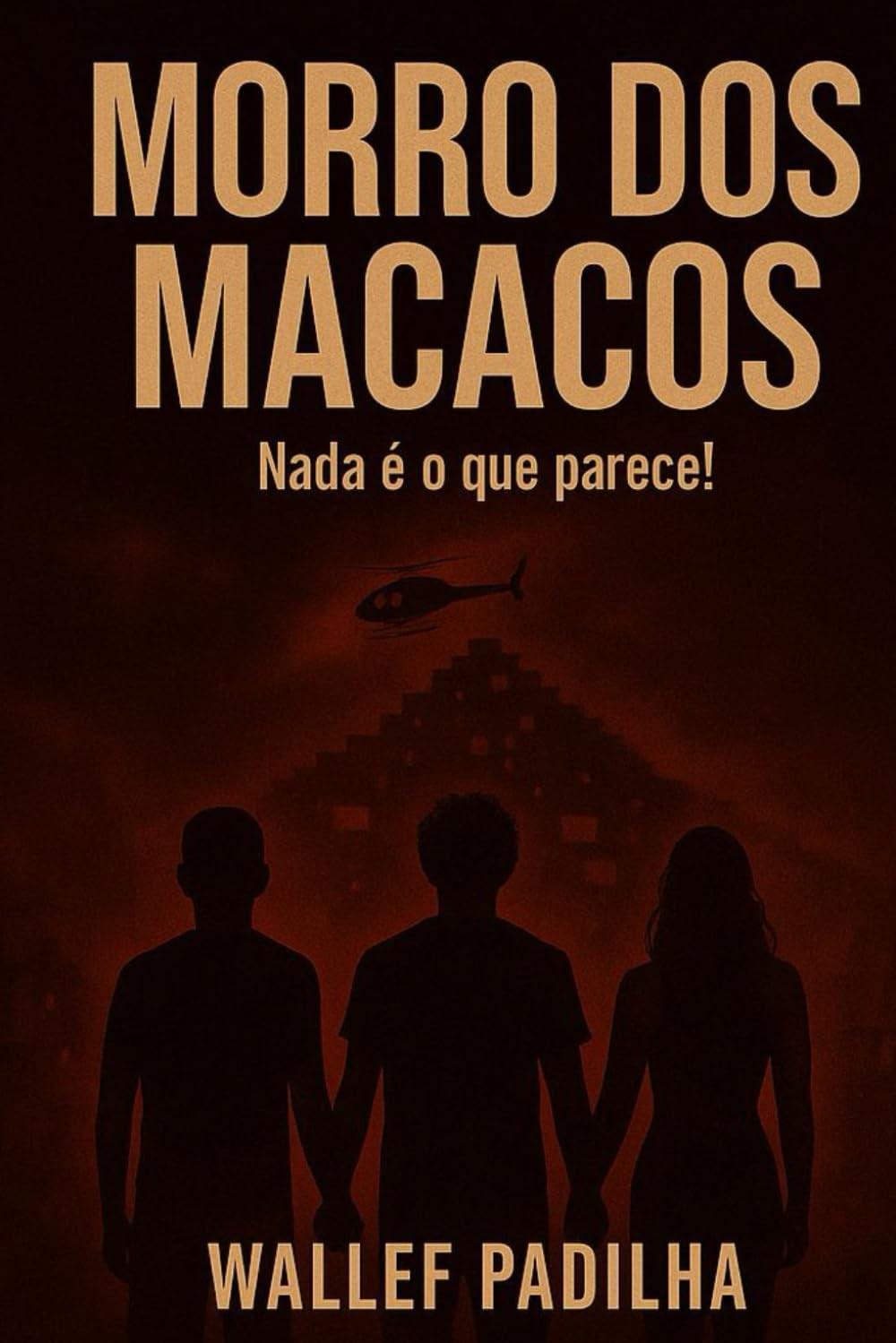 Morro dos Macacos: Nada é o Que Parece! - Suspense e Realidade na Favela