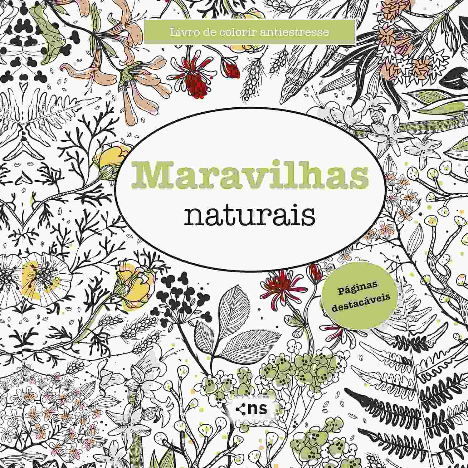 Livro de Colorir Antiestresse: Maravilhas Naturais para Relaxar e Criar