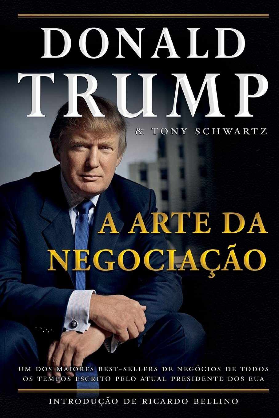 A Arte da Negociação: Domine o Jogo do Sucesso com Donald Trump
