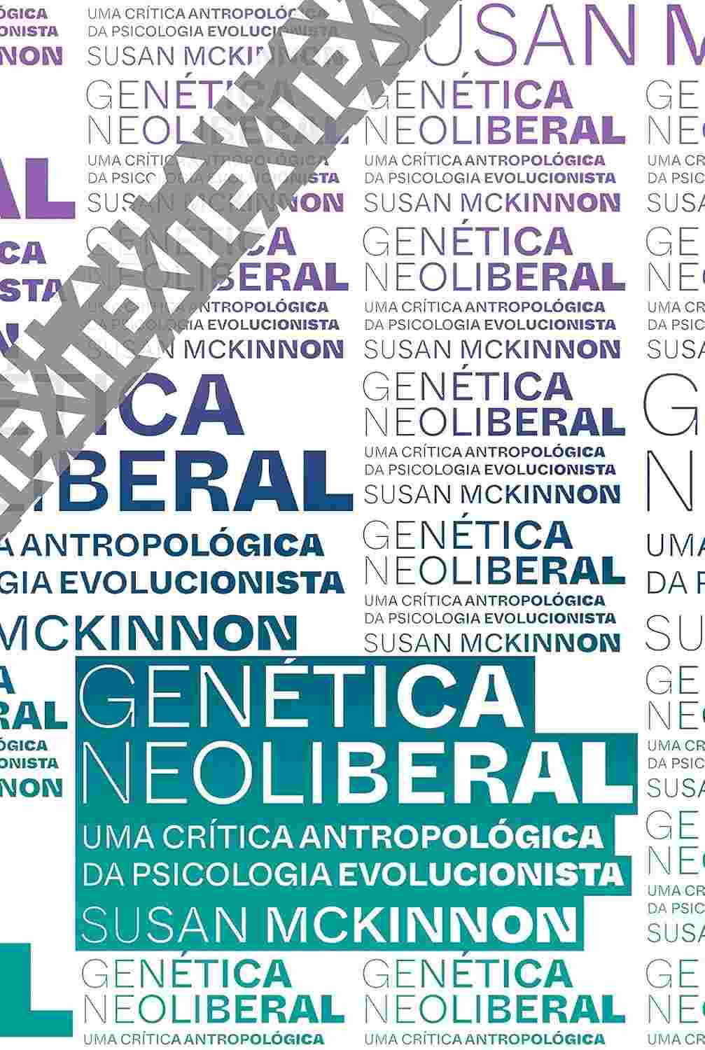Genética Neoliberal: Desmistificando a Psicologia Evolucionista com a Antropologia
